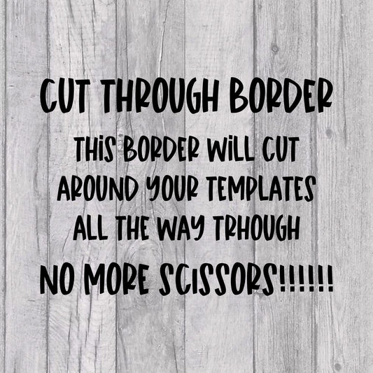 Cut Through Border